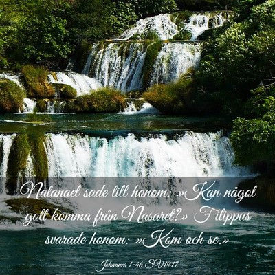 Picture 03 - Johannes 1:46 SV1917 - Natanael sade till honom: »Kan något gott komma - Bible Verse Picture
