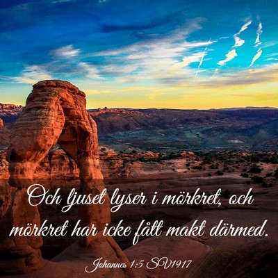 Picture 03 - Johannes 1:5 SV1917 - Och ljuset lyser i mörkret, och mörkret har - Bible Verse Picture