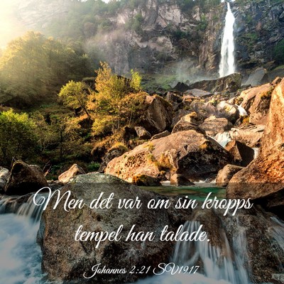 Picture 03 - Johannes 2:21 SV1917 - Men det var om sin kropps tempel han - Bible Verse Picture