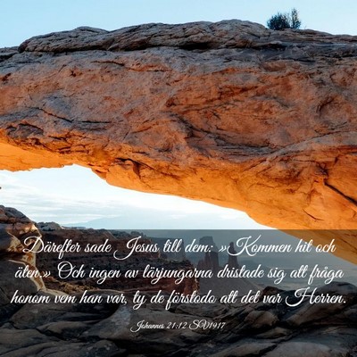 Picture 03 - Johannes 21:12 SV1917 - Därefter sade Jesus till dem: »Kommen hit och - Bible Verse Picture