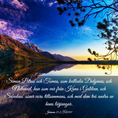 Picture 03 - Johannes 21:2 SV1917 - Simon Petrus och Tomas, som kallades Didymus, och - Bible Verse Picture