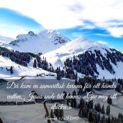 Picture 03 - Johannes 4:7 SV1917 - Då kom en samaritisk kvinna för att hämta - Bible Verse Picture