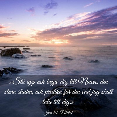 Picture 03 - Jona 3:2 SV1917 - »Stå upp och begiv dig till Nineve, den stora - Bible Verse Picture