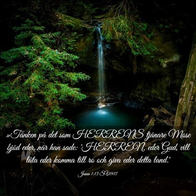 Picture 03 - Josua 1:13 SV1917 - »Tänken på det som HERRENS tjänare Mose bjöd - Bible Verse Picture