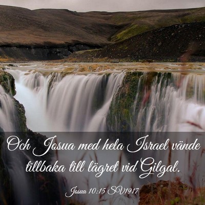 Picture 03 - Josua 10:15 SV1917 - Och Josua med hela Israel vände tillbaka till - Bible Verse Picture
