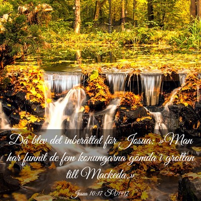 Picture 03 - Josua 10:17 SV1917 - Då blev det inberättat för Josua: »Man har - Bible Verse Picture