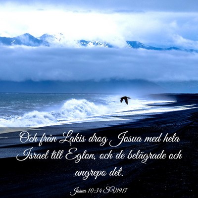 Picture 03 - Josua 10:34 SV1917 - Och från Lakis drog Josua med hela Israel till - Bible Verse Picture