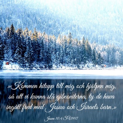 Picture 03 - Josua 10:4 SV1917 - »Kommen hitupp till mig och hjälpen mig, så - Bible Verse Picture
