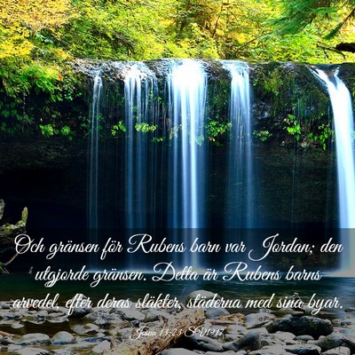 Picture 03 - Josua 13:23 SV1917 - Och gränsen för Rubens barn var Jordan; den - Bible Verse Picture