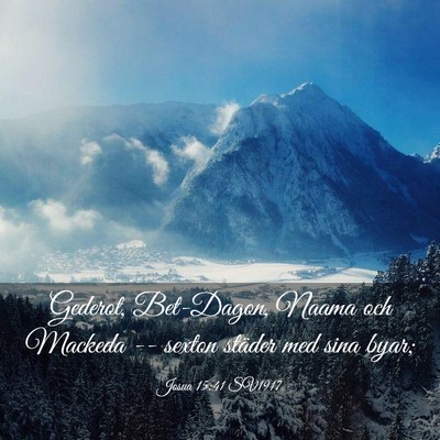 Picture 03 - Josua 15:41 SV1917 - Gederot, Bet-Dagon, Naama och Mackeda -- sexton - Bible Verse Picture