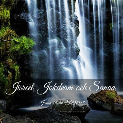 Picture 03 - Josua 15:56 SV1917 - Jisreel, Jokdeam och - Bible Verse Picture