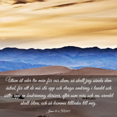 Picture 03 - Josua 18:4 SV1917 - Utsen åt eder tre män för var stam, så skall - Bible Verse Picture