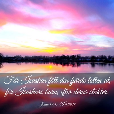 Picture 03 - Josua 19:17 SV1917 - För Isaskar föll den fjärde lotten ut, för - Bible Verse Picture