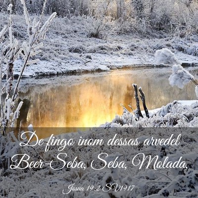 Picture 03 - Josua 19:2 SV1917 - De fingo inom dessas arvedel Beer-Seba, Seba, - Bible Verse Picture