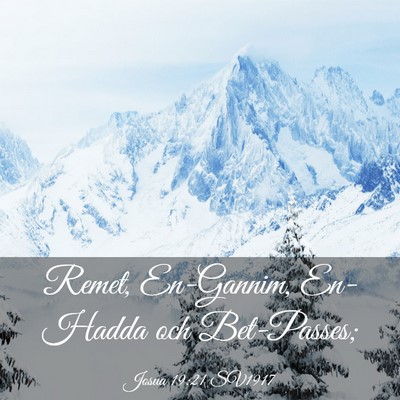 Picture 03 - Josua 19:21 SV1917 - Remet, En-Gannim, En-Hadda och - Bible Verse Picture