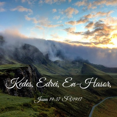Picture 03 - Josua 19:37 SV1917 - Kedes, Edrei, - Bible Verse Picture