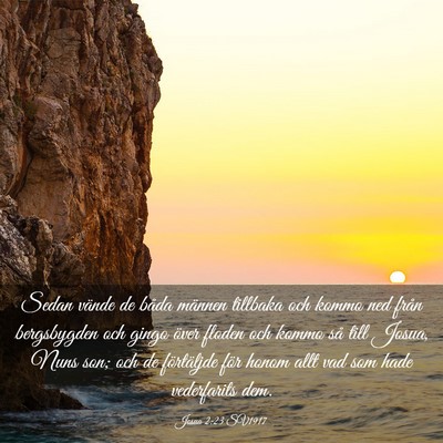 Picture 03 - Josua 2:23 SV1917 - Sedan vände de båda männen tillbaka och kommo - Bible Verse Picture