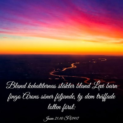 Picture 03 - Josua 21:10 SV1917 - Bland kehatiternas släkter bland Levi barn fingo - Bible Verse Picture
