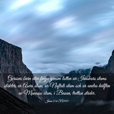 Picture 03 - Josua 21:6 SV1917 - Gersons barn åter fingo genom lotten ur Isaskars - Bible Verse Picture