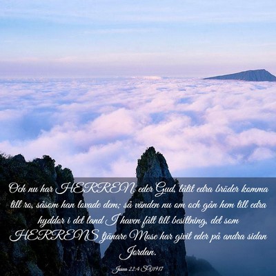 Picture 03 - Josua 22:4 SV1917 - Och nu har HERREN, eder Gud, låtit edra bröder - Bible Verse Picture