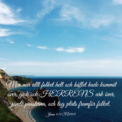 Picture 03 - Josua 4:11 SV1917 - Men när allt folket helt och hållet hade kommit - Bible Verse Picture