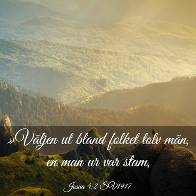 Picture 03 - Josua 4:2 SV1917 - »Väljen ut bland folket tolv män, en man ur - Bible Verse Picture