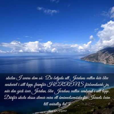 Picture 03 - Josua 4:7 SV1917 - skolen I svara dem så: 'De betyda att Jordans - Bible Verse Picture