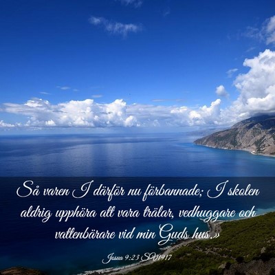 Picture 03 - Josua 9:23 SV1917 - Så varen I därför nu förbannade; I skolen - Bible Verse Picture