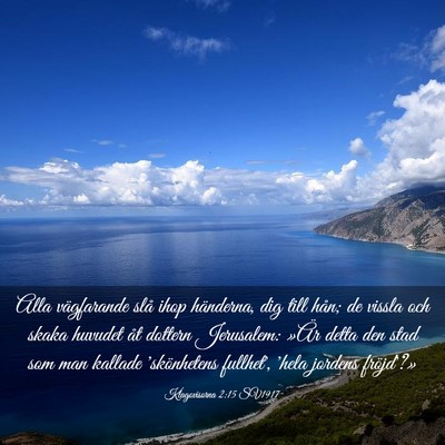 Picture 03 - Klagovisorna 2:15 SV1917 - Alla vägfarande slå ihop händerna, dig till - Bible Verse Picture
