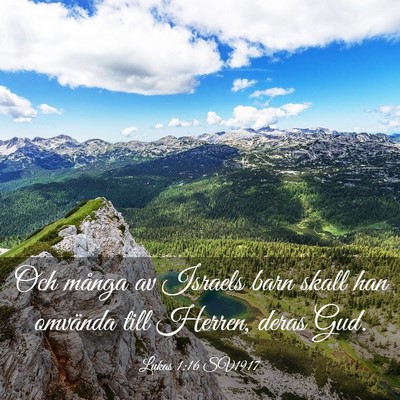 Picture 03 - Lukas 1:16 SV1917 - Och många av Israels barn skall han omvända - Bible Verse Picture