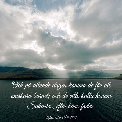 Picture 03 - Lukas 1:59 SV1917 - Och på åttonde dagen kommo de för att omskära - Bible Verse Picture