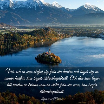 Picture 03 - Lukas 16:18 SV1917 - Var och en som skiljer sig från sin hustru och - Bible Verse Picture