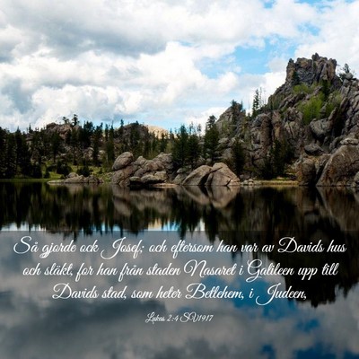 Picture 03 - Lukas 2:4 SV1917 - Så gjorde ock Josef; och eftersom han var av - Bible Verse Picture