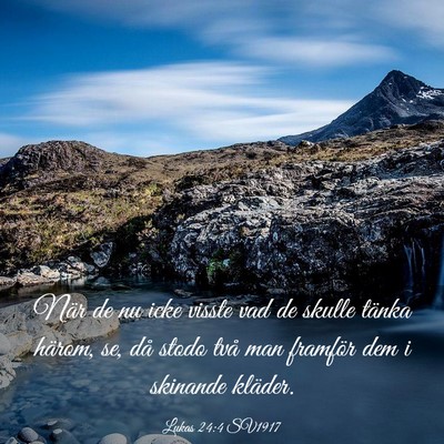 Picture 03 - Lukas 24:4 SV1917 - När de nu icke visste vad de skulle tänka - Bible Verse Picture
