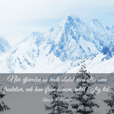 Picture 03 - Lukas 4:13 SV1917 - När djävulen så hade slutat med alla sina - Bible Verse Picture