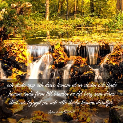 Picture 03 - Lukas 4:29 SV1917 - och stodo upp och drevo honom ut ur staden och - Bible Verse Picture