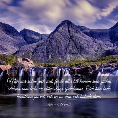 Picture 03 - Lukas 4:40 SV1917 - Men när solen gick ned, förde alla till honom - Bible Verse Picture