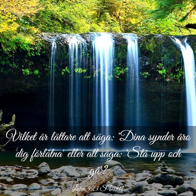 Picture 03 - Lukas 5:23 SV1917 - Vilket är lättare att säga: 'Dina synder äro - Bible Verse Picture