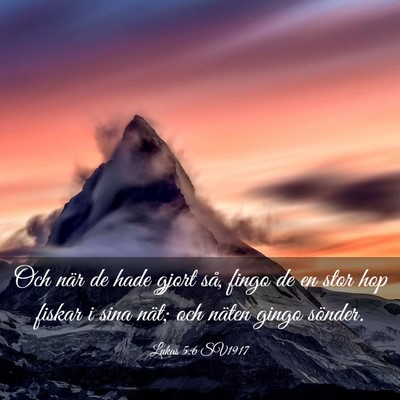 Picture 03 - Lukas 5:6 SV1917 - Och när de hade gjort så, fingo de en stor hop - Bible Verse Picture