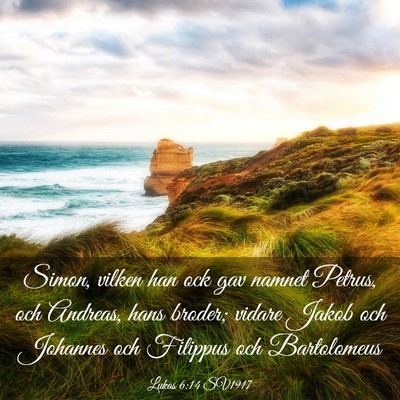 Picture 03 - Lukas 6:14 SV1917 - Simon, vilken han ock gav namnet Petrus, och - Bible Verse Picture