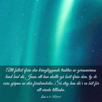 Picture 03 - Lukas 8:37 SV1917 - Allt folket ifrån den kringliggande trakten av - Bible Verse Picture