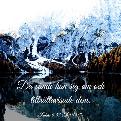 Picture 03 - Lukas 9:55 SV1917 - Då vände han sig om och tillrättavisade - Bible Verse Picture