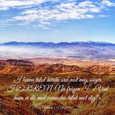 Picture 03 - Malaki 3:13 SV1917 - I haven talat hårda ord mot mig, säger HERREN. - Bible Verse Picture