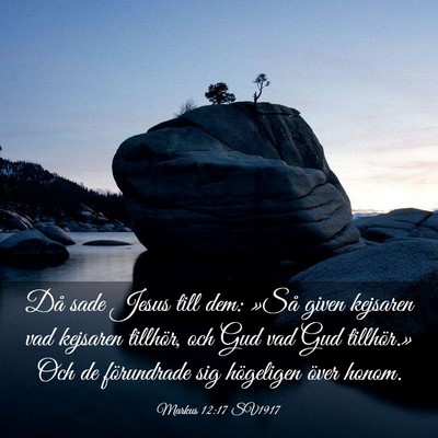 Picture 03 - Markus 12:17 SV1917 - Då sade Jesus till dem: »Så given kejsaren vad - Bible Verse Picture