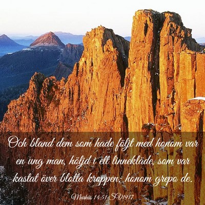 Picture 03 - Markus 14:51 SV1917 - Och bland dem som hade följt med honom var en - Bible Verse Picture