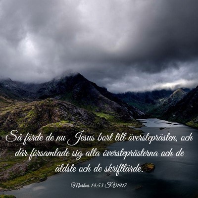 Picture 03 - Markus 14:53 SV1917 - Så förde de nu Jesus bort till - Bible Verse Picture