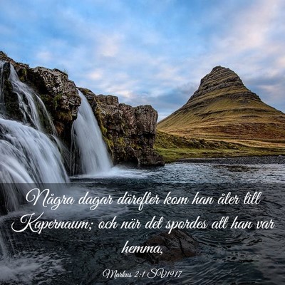 Picture 03 - Markus 2:1 SV1917 - Några dagar därefter kom han åter till - Bible Verse Picture