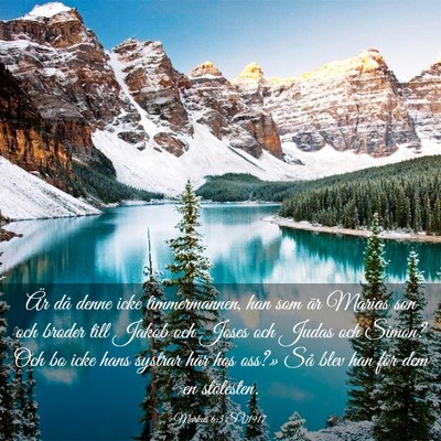 Picture 03 - Markus 6:3 SV1917 - Är då denne icke timmermannen, han som är - Bible Verse Picture