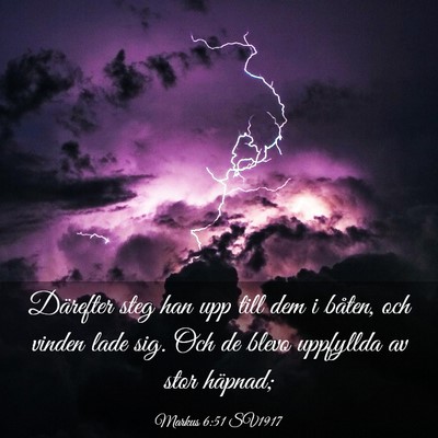 Picture 03 - Markus 6:51 SV1917 - Därefter steg han upp till dem i båten, och - Bible Verse Picture