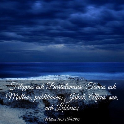 Picture 03 - Matteus 10:3 SV1917 - Filippus och Bartolomeus; Tomas och Matteus, - Bible Verse Picture
